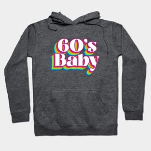 60S BABY Style Hoodie